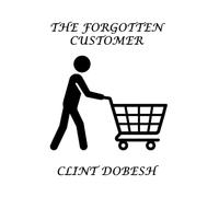 The Forgotten Customer