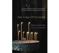 The Forgotten Faith - [Version Originale] Philip Lemasters, Everett Ferguson (Auteur)