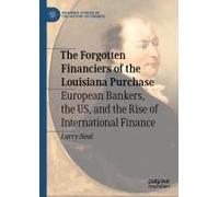 The Forgotten Financiers Of The Louisiana Purchase