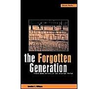 The Forgotten Generation