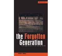The Forgotten Generation