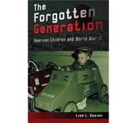 The Forgotten Generation Lisa L. Ossian (Auteur)
