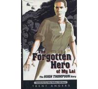 The Forgotten Hero of My Lai: The Hugh Thompson Story