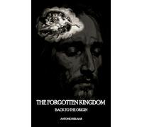 The Forgotten Kingdom: Back to the Origin