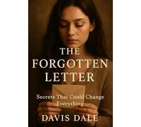 The Forgotten Letter: Secrets That Could Change Everything