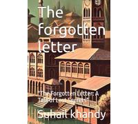 The forgotten letter: "The Forgotten Letter: A Tale of Lost Secrets"