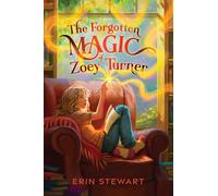 The Forgotten Magic of Zoey Turner
