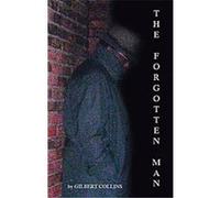 The Forgotten Man Gilbert Collins (Auteur)