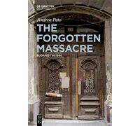 The Forgotten Massacre