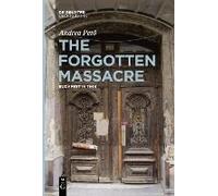The Forgotten Massacre