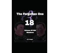 The Forgotten One 18: Echoes Of Old Shadows