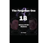 The Forgotten One 18: Echoes Of Old Shadows