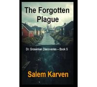 The Forgotten Plague