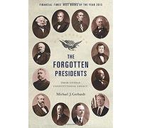 The Forgotten Presidents