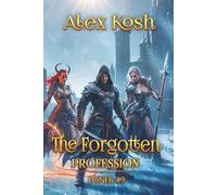 The Forgotten Profession (Loner Book #9): LitRPG Series
