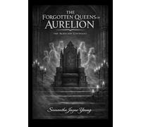 The Forgotten Queens of Aurelion