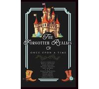 The Forgotten Realms of Once Upon A Time: A Fairytale Anthology