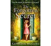 The Forgotten Secret by Kathleen McGurl Paperback Book Kathleen Mcgurl (Auteur)
