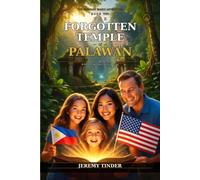The Forgotten Temple of Palawan: The Everhart Family Adventures, Book Two