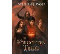 The Forgotten Tribe: Red Jade: Book 4: 2nd Edition