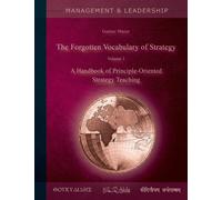 The Forgotten Vocabulary Of Strategy Vol.1
