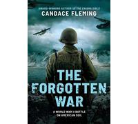 The Forgotten War: A World War II Battle on American Soil - Candace Fleming - Scholastic Focus - ebook (ePub) - Livre