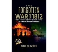 The Forgotten War of 1812