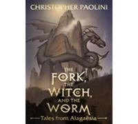 The Fork, the Witch, and the Worm Tales from Alagaësia Tome 1 - Christopher Paolini - Penguin Group - cartonné - Roman