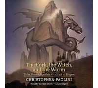 The Fork, The Witch, And The Worm: Tales From Alagaësia (Volume 1: Eragon)