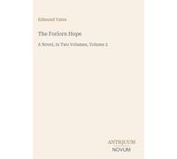 The Forlorn Hope: A Novel, in Two Volumes, Volume 2