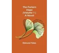 The Forlorn Hope (Volume. 1 ) A Novel