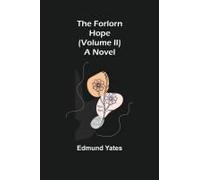 The Forlorn Hope (Volume Ii) A Novel