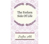 The Forlorn Side Of Life