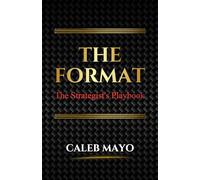 The Format: The Strategist's Playbook