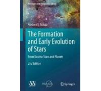 The Formation And Early Evolution Of Stars