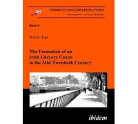 The Formation Of An Irish Literary Canon In The Mid-Twentieth Century.