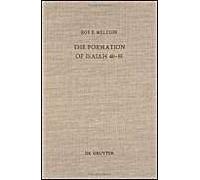 The Formation Of Isaiah 40-55