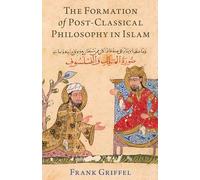 The Formation of Post-classical Philosophy in Islam