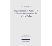 The Formation of Psalms 1-3 and the Arrangement of the Hebrew Psalter