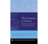 The Formation of Scholars by Walker Hardcover Book Andrea Conklin Bueschel, Chris M. Golde, George E. Walker, Laura Jones, Pat Hutchings (Auteur)