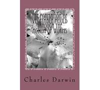 The Formation of Vegetable Mould Through the Action of Worms