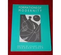 The Formations of Modernity: Understanding Modern Societies an Introduction Book 1