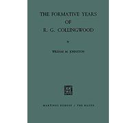 The Formative Years Of R. G. Collingwood