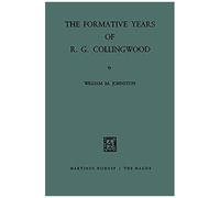 The Formative Years Of R. G. Collingwood