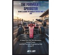 The Formula 1 Speedster Secrets Behind the World's Fastest Race Car: A Deep Dive into Aerodynamics, Hybrid Power, and the Precision Engineering That Drives F1