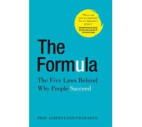 The Formula: The Five Laws Behind Why People Succeed