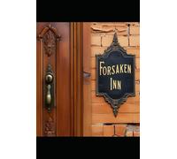 The Forsaken Inn: Secrets Beneath the Shadows of the Forsaken Inn (Annotated)