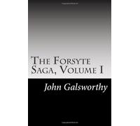 The Forsyte Saga, Volume I
