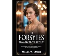 The Forsytes Season 2 Movie Review: A Poignant Tale of Love and Legacy in the Roaring Twenties