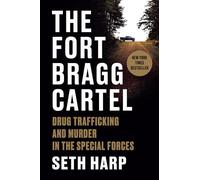 Le cartel de Fort Bragg – Trafic de drogue et meurtres au sein des forces spéciales – Viking